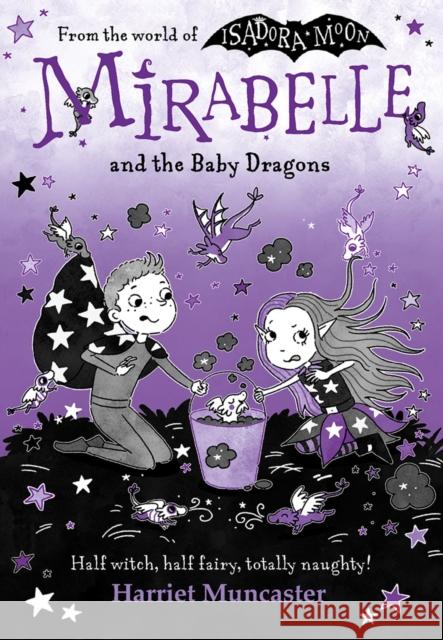 Mirabelle and the Baby Dragons Muncaster, Harriet 9780192787996