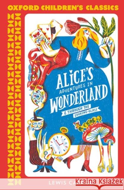 Oxford Children's Classics: Alice's Adventures in Wonderland Lewis Carroll 9780192789020