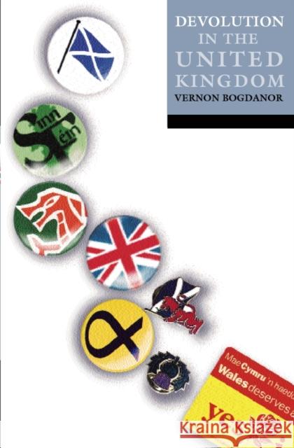 Devolution in the United Kingdom Vernon Bogdanor 9780192801289 OXFORD UNIVERSITY PRESS
