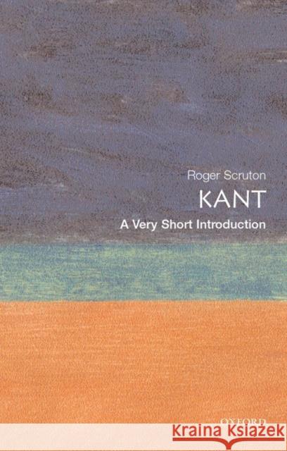 Kant: A Very Short Introduction Roger Scruton 9780192801999 Oxford University Press