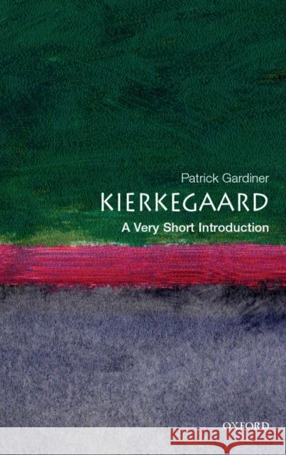 Kierkegaard: A Very Short Introduction Patrick Gardiner 9780192802569