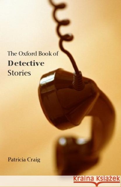 The Oxford Book of Detective Stories Patricia Craig 9780192803719 0