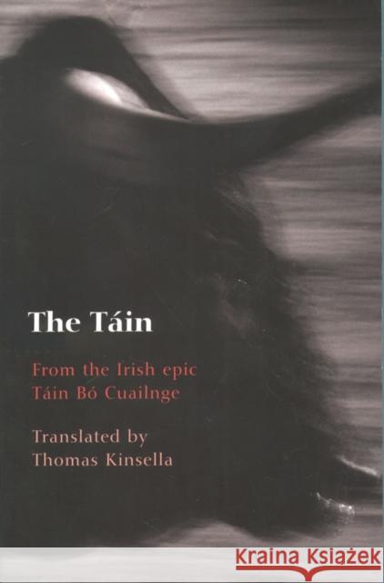 The Tain: From the Irish epic Tain Bo Cuailnge  9780192803733 Oxford University Press