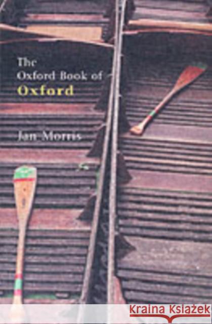 The Oxford Book of Oxford Jan Morris 9780192804075 0