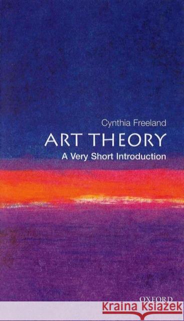 Art Theory: A Very Short Introduction Cynthia A. Freeland 9780192804631 Oxford University Press