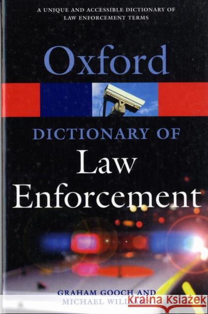 A Dictionary of Law Enforcement Michael Williams 9780192807021 Oxford University Press