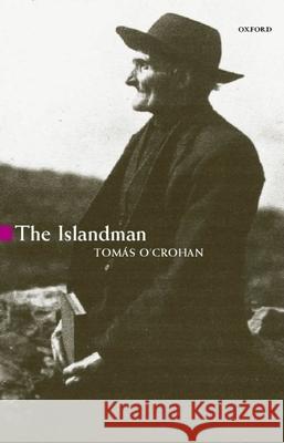 The Islandman Tomas O'crohan 9780192812339 OXFORD UNIVERSITY PRESS