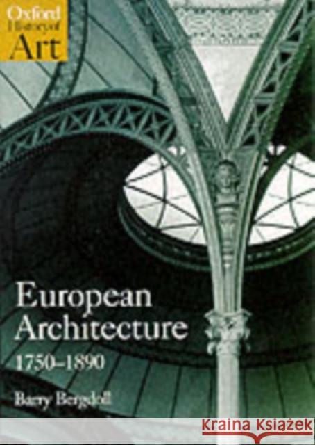 European Architecture 1750-1890 Barry Bergdoll 9780192842220