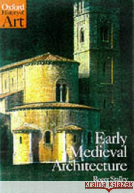 Early Medieval Architecture Roger Stalley 9780192842237 Oxford University Press