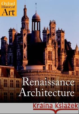 Renaissance Architecture Christy Anderson 9780192842275 