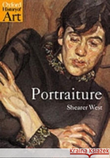 Portraiture Shearer (Professor of Art History, University of Birmingham) West 9780192842589