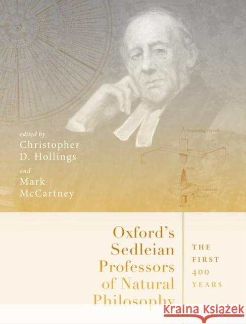 Oxford's Sedleian Professors of Natural Philosophy  9780192843210 Oxford University Press