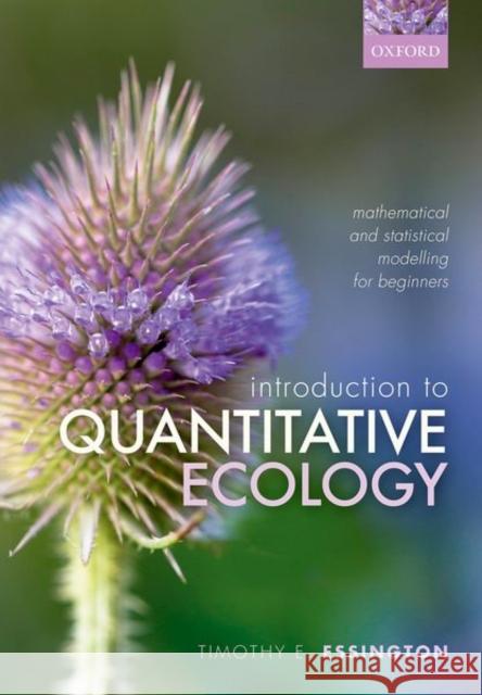 Introduction to Quantitative Ecology Essington 9780192843470 Oxford University Press, USA