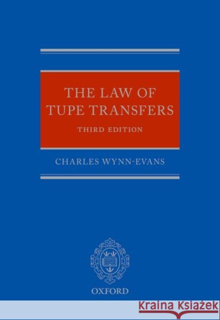 The Law of Tupe Transfers 3e Wynn-Evans, Charles 9780192843517