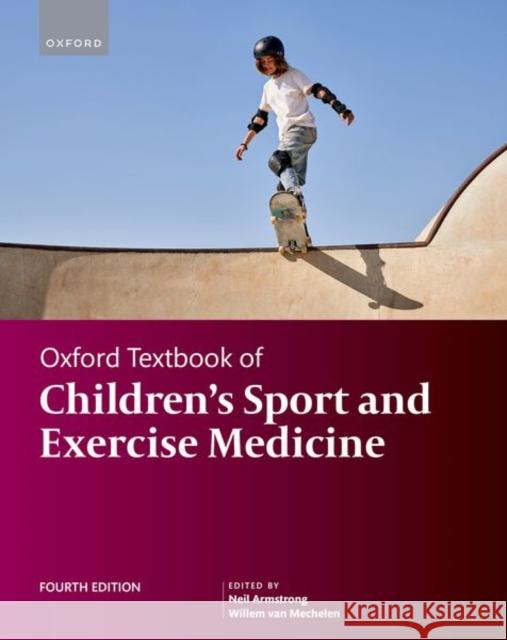 Oxford Textbook of Children's Sport and Excercise Medicine 4e  9780192843968 Oxford University Press