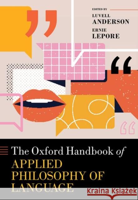 The Oxford Handbook of Applied Philosophy of Language  9780192844118 Oxford University Press