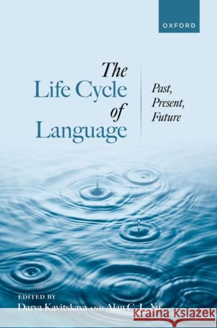 The Life Cycle of Language: Past, Present, and Future  9780192845818 Oxford University Press