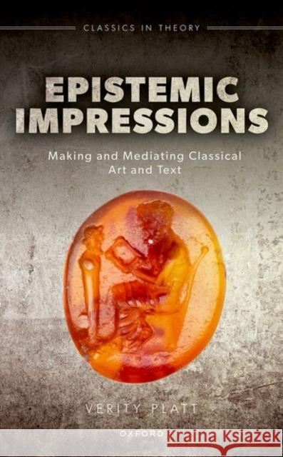 Epistemic Impressions Verity (Cornell University) Platt 9780192846587 Oxford University Press