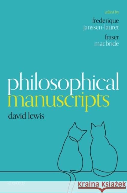 Philosophical Manuscripts David (Late Class of 1943 University Professor of Philosophy, Late Class of 1943 University Professor of Philosophy, Pri 9780192847393 Oxford University Press