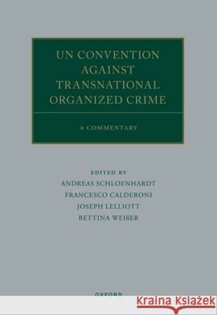 UN Convention against Transnational Organized Crime  9780192847522 Oxford University Press