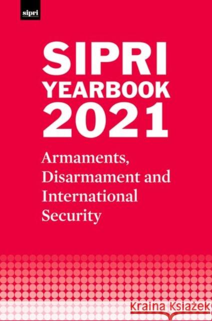Sipri Yearbook 2021 Sipr Institute 9780192847577