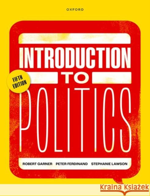 Introduction to Politics Stephanie (Honorary Professor of Politics and International Studies, Honorary Professor of Politics and International St 9780192847713 Oxford University Press