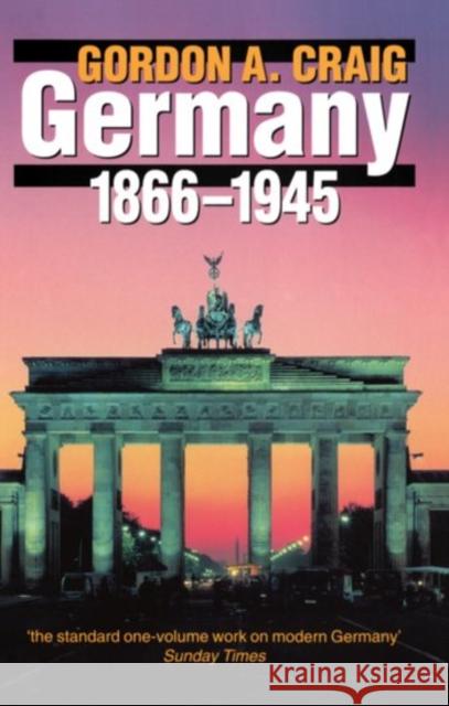 Germany 1866-1945 Gordon A Craig 9780192851017