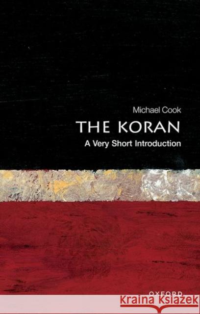 The Koran: A Very Short Introduction Michael Cook 9780192853448