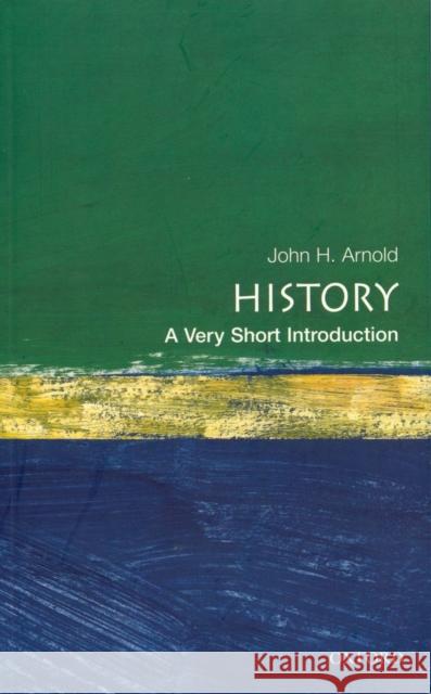 History: A Very Short Introduction John Arnold 9780192853523 Oxford University Press