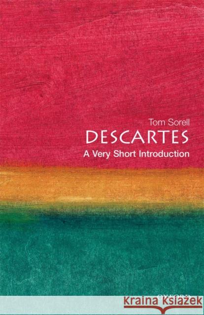 Descartes: A Very Short Introduction Tom Sorell 9780192854094 Oxford University Press