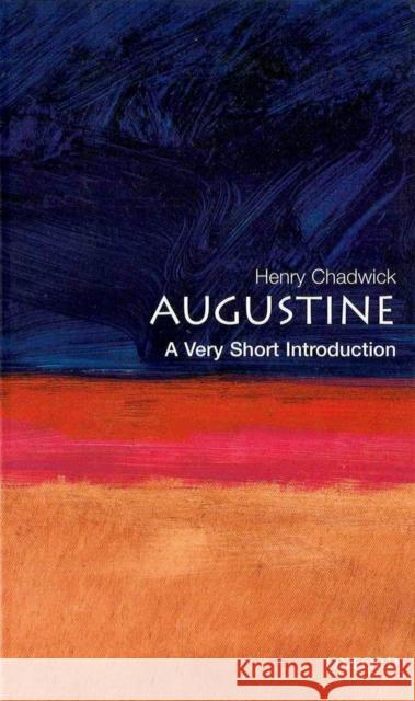 Augustine: A Very Short Introduction Henry Chadwick 9780192854520 Oxford University Press