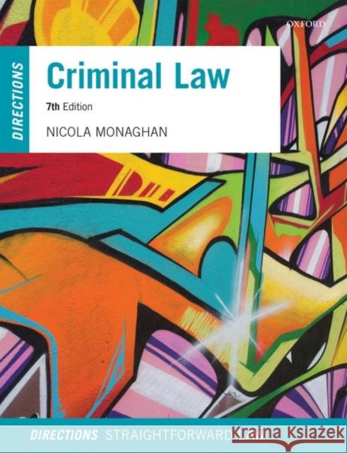 Criminal Law Directions Nicola (Principal Lecturer in Law, University of Worcester) Monaghan 9780192855374 Oxford University Press