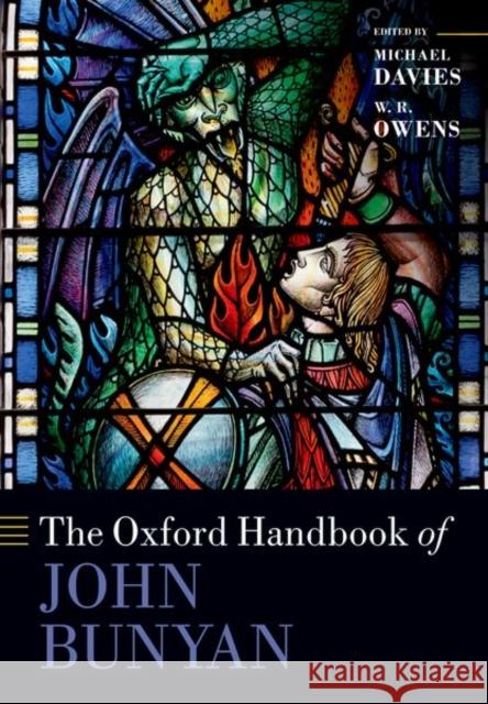 The Oxford Handbook of John Bunyan Michael Davies W. R. Owens 9780192855688 Oxford University Press, USA