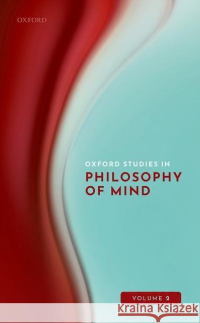 Oxford Studies in Philosophy of Mind Volume 2  9780192856685 Oxford University Press