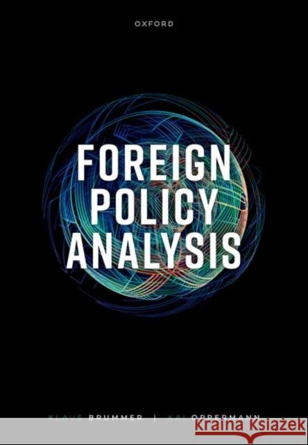 Foreign Policy Analysis Kai (Professor for International Politics, Chemnitz University of Technology) Oppermann 9780192857453