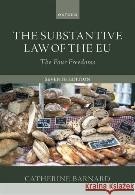 The Substantive Law of the Eu: The Four Freedoms Barnard, Catherine 9780192857880 Oxford University Press