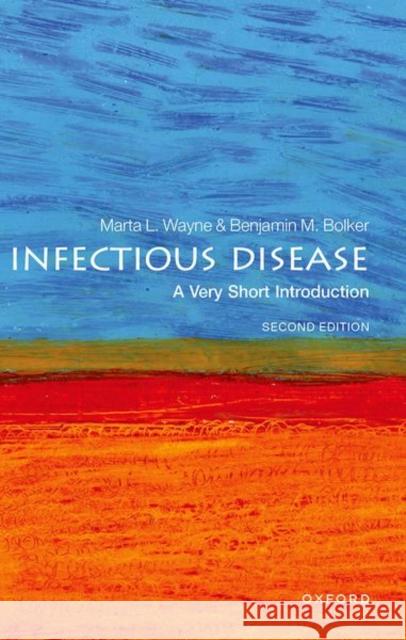 Infectious Disease: A Very Short Introduction Bolker  9780192858511 Oxford University Press