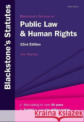 Blackstone's Statutes on Public Law & Human Rights JOHN STANTON 9780192858634 Oxford University Press