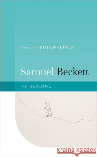 Samuel Beckett Rosemarie (Professor Emerita of English, Boston College) Bodenheimer 9780192858733 Oxford University Press