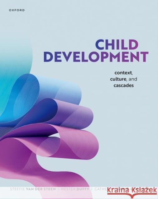 Child Development: Context, Culture and Cascades Tamis-LeMonda, Catherine 9780192863546