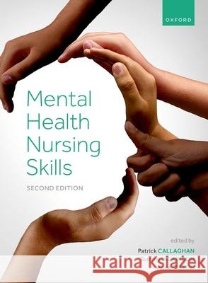 Mental Health Nursing Skills 2e Anne (Head of the Institute of Health and Allied Professions, Nottingham Trent University, Nottingham, UK) Felton 9780192864048 Oxford University Press