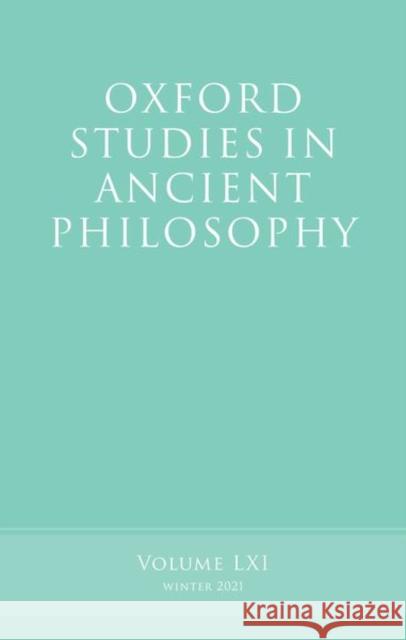 Oxford Studies in Ancient Philosophy, Volume 61  9780192864949 OUP Oxford