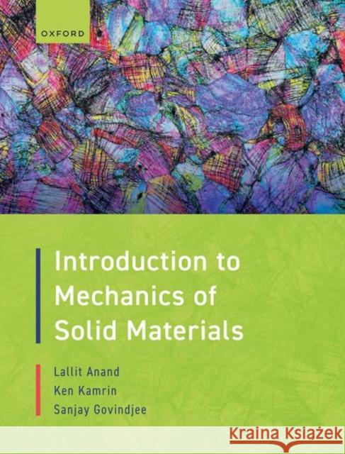 Introduction to Mechanics of Solid Materials Govindjee  9780192866073