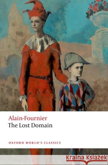 The Lost Domain Alain-Fournier 9780192866561