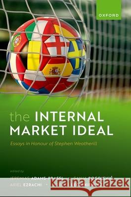 The Internal Market Ideal  9780192867063 OUP OXFORD