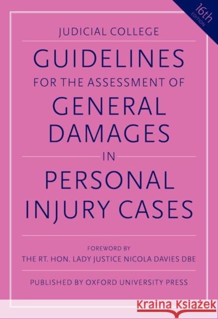 Guidelines for the Assessment of General Damages in Personal Injury Cases Judicial College 9780192867629