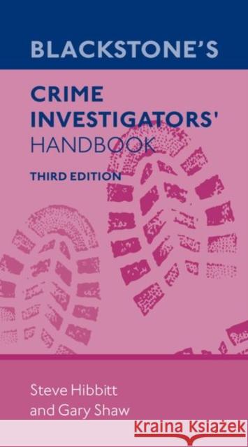 Blackstone's Crime Investigators' Handbook Shaw 9780192867896