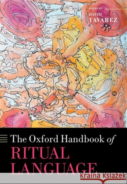 The Oxford Handbook of Ritual Language  9780192868091 Oxford University Press