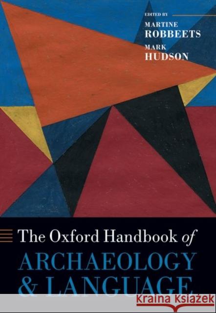 The Oxford Handbook of Archaeology and Language  9780192868350 Oxford University Press