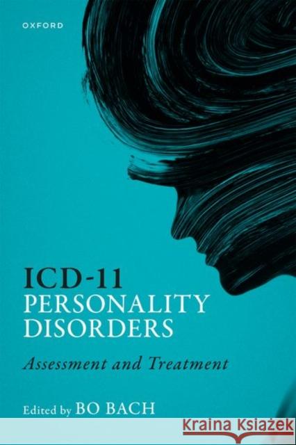 ICD-11 Personality Disorders: Assessment and Treatment  9780192868404 Oxford University Press